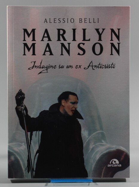 Front cover of Marilyn Manson – Indagine su un ex Anticristo