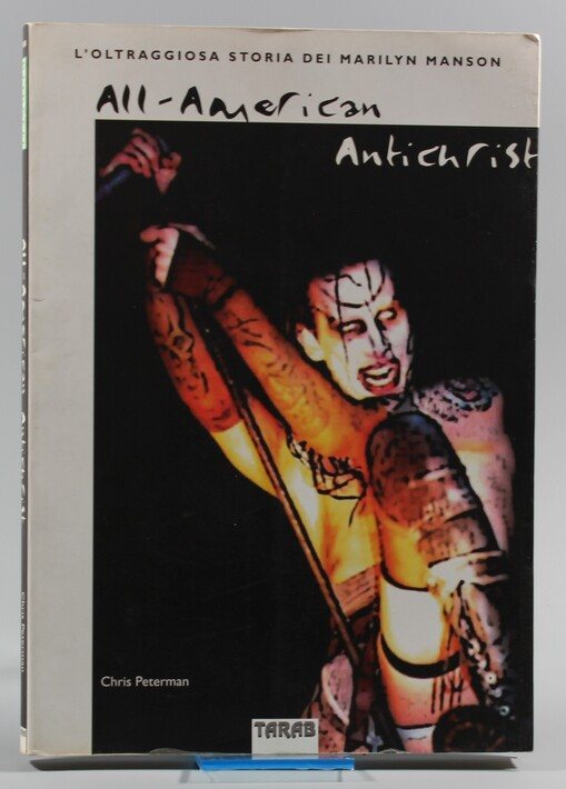 Front cover of Chris Peterman’s All-American Antichrist – L’oltraggiosa storia dei Marilyn Manson
